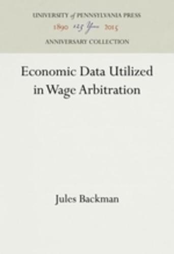 Economic Data Utilized in Wage Arbitration