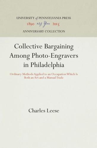Collective Bargaining Among Photo-Engravers in Philadelphia
