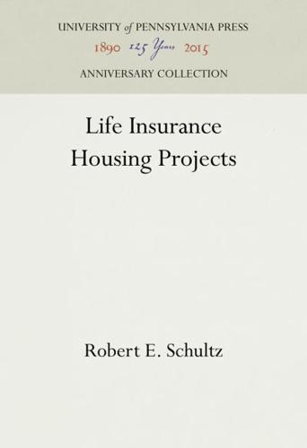 Life Insurance Housing Projects