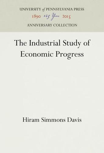 The Industrial Study of Economic Progress