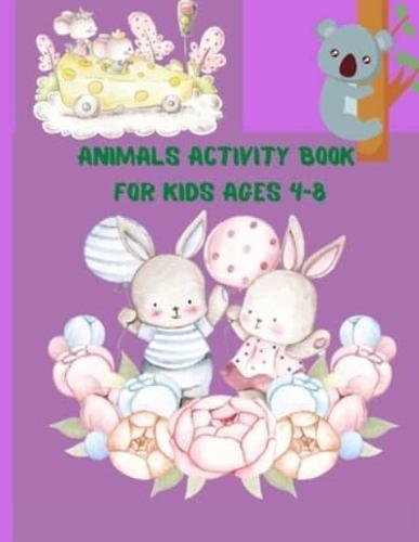 Animals Activity Book for Kids ages 4-8:  A children's coloring book and activity pages for 4-8 year old kids. For home or travel, it contains ... puzzles and more. (Silly Bear Coloring Books)
