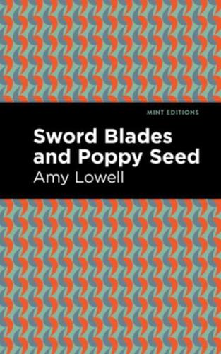 Sword Blades and Poppy Seed