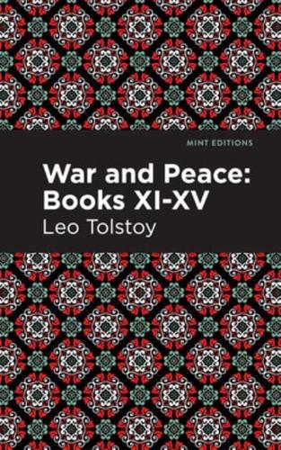 War and Peace Books XI - XV