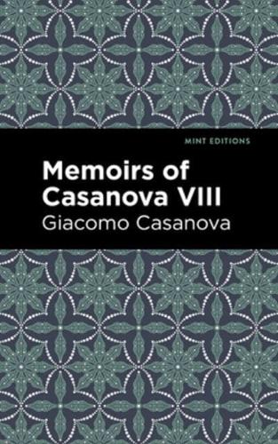 Memoirs of Casanova Volume VIII