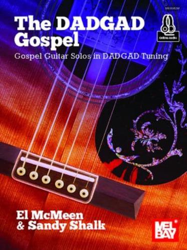 Dadgad Gospel, the - Gospel Guitar Solos in Dadgad Tuning