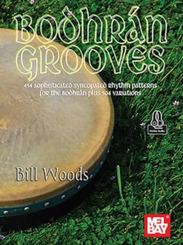 Bodhrán Grooves 454 Sophisticated Syncopated Rhythm Patterns for the Bodhrán Plus 504 Variations