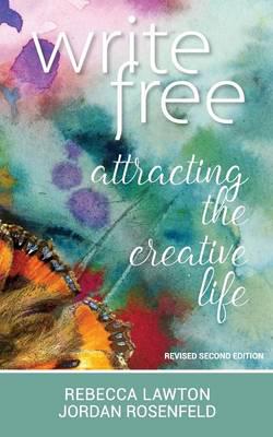 Write Free: Attracting the Creative Life