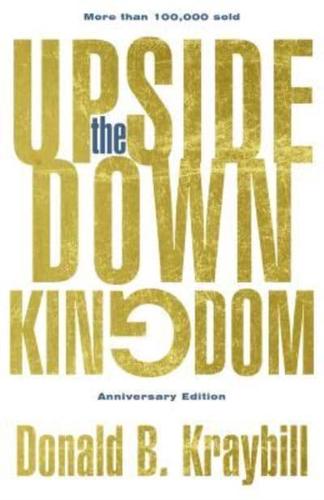 The Upside-Down Kingdom, Hardcover: Anniversary Edition