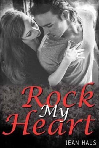 Rock My Heart (Luminescent Juliet # 4)
