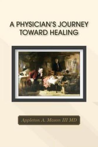 A Physician's Journey Toward Healing