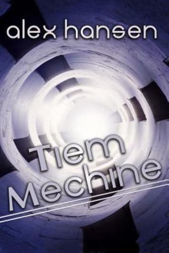 Tiem Mechine