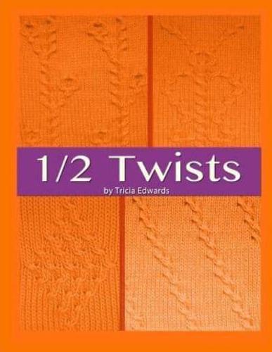 1/2 Twists