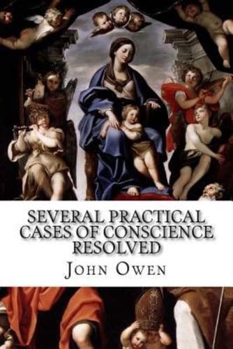 Several Practical Cases of Conscience Resolved