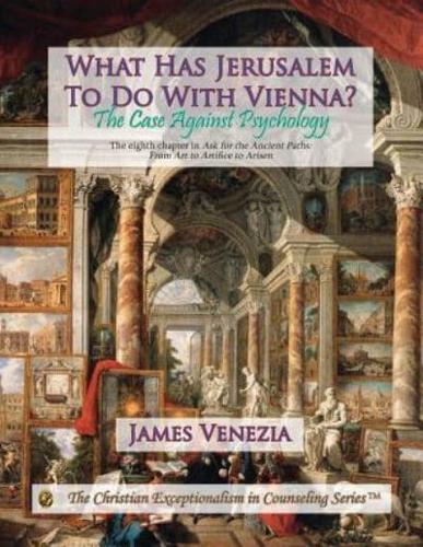 What Has Jerusalem To Do With Vienna?