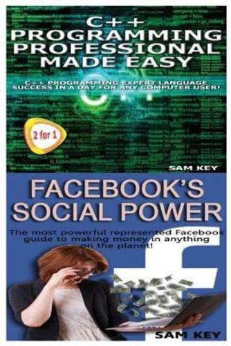 C++ Programming Professional Made Easy & Facebook Social Power