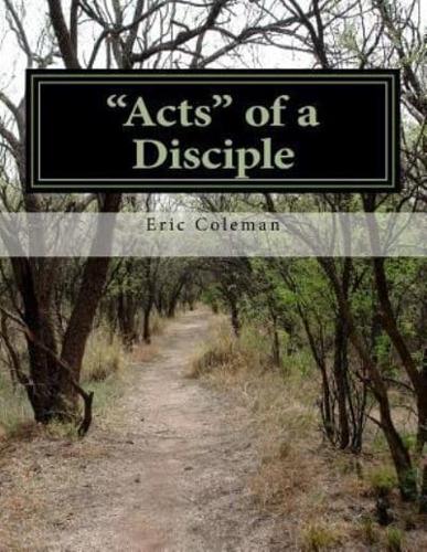 "Acts" of a Disciple