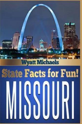 State Facts for Fun! Missouri