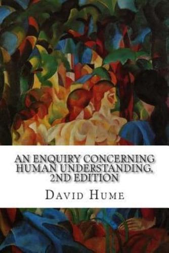 An Enquiry Concerning Human Understanding, 2nd Edition