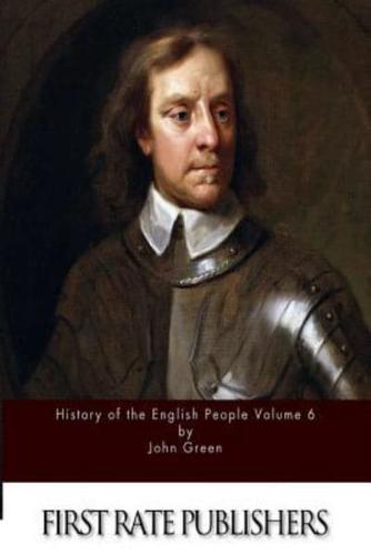 History of the English People Volume 6