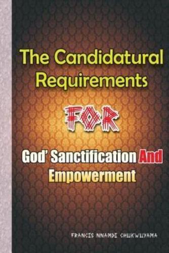 Candidatural Requirements for God's Sanctification and Empowerment