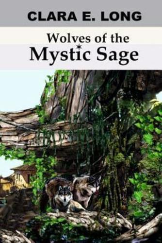 Wolves of the Mystic Sage