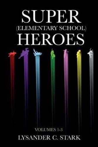 Super (Elementary School) Heroes