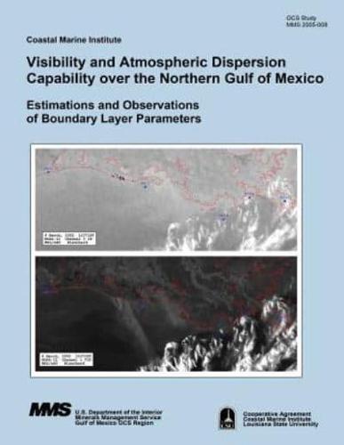 Visibility and Atmospheric Dispersion Capability Over the Northern Gulf of Mexico