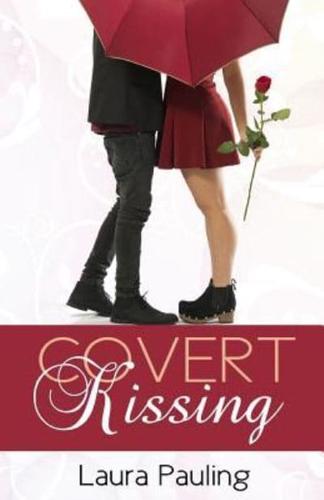 Covert Kissing