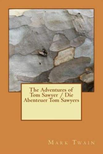 The Adventures of Tom Sawyer / Die Abenteuer Tom Sawyers