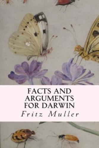 Facts and Arguments for Darwin