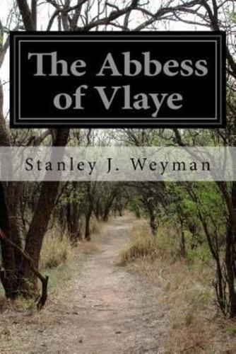 The Abbess of Vlaye