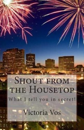 Shout from the Housetop