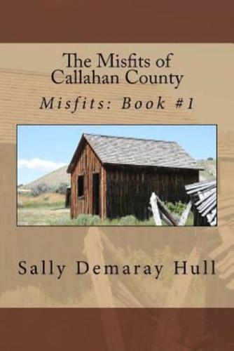 The Misfits of Callahan County