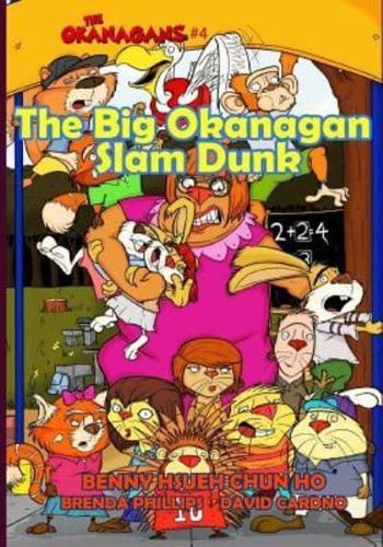 The Big Okanagan Slam Dunk (The Okanagans, No. 4)