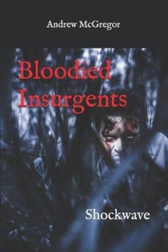 Bloodied Insurgents