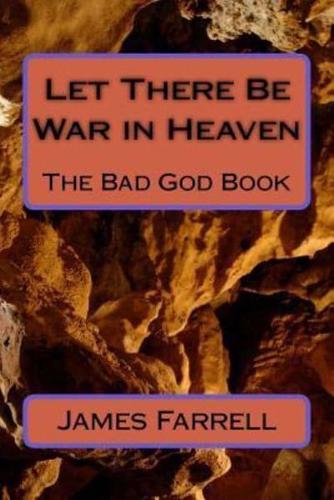 Let There Be War in Heaven