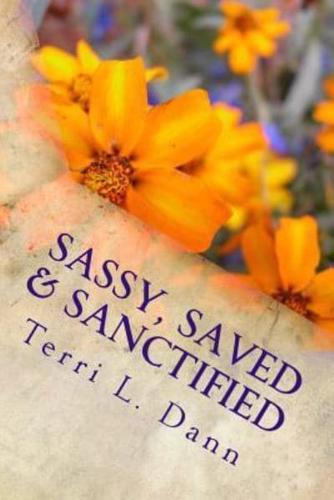 Sassy, Saved & Sanctified