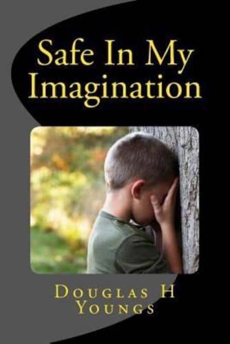 Safe In My Imagination