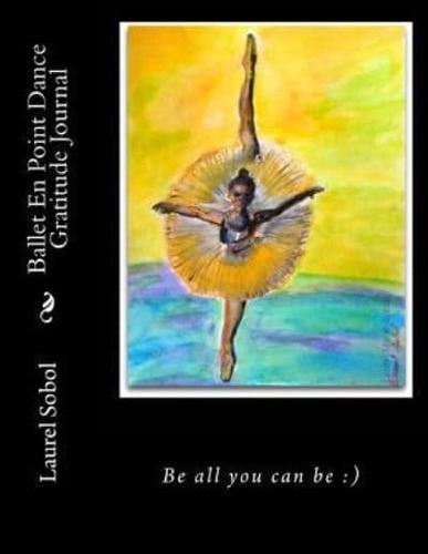 Ballet En Point Dance Gratitude Journal