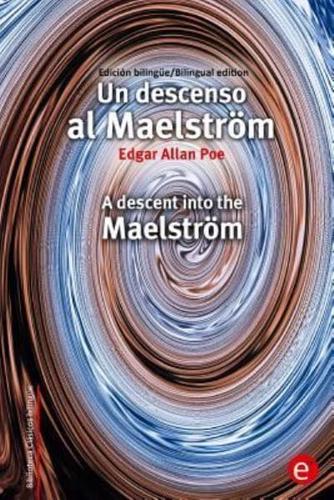 Un Descenso Al Maelström/A Descent Into the Maelström