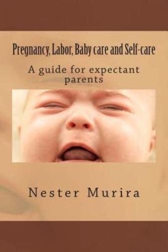 Pregnancy, Labor, Baby Care and Self-Care