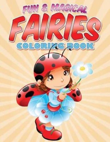 Fun & Magical Fairies Coloring Book