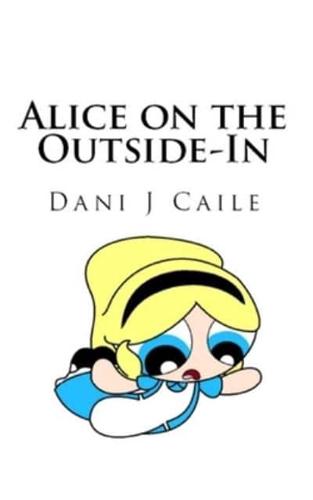Alice on the Outside-In
