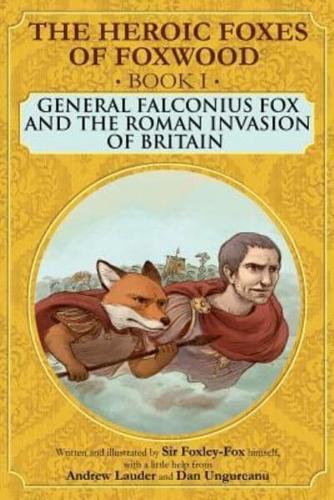 General Falconius Fox and the Roman Invasion of Britain