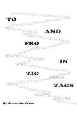 To and Fro in Zig Zags