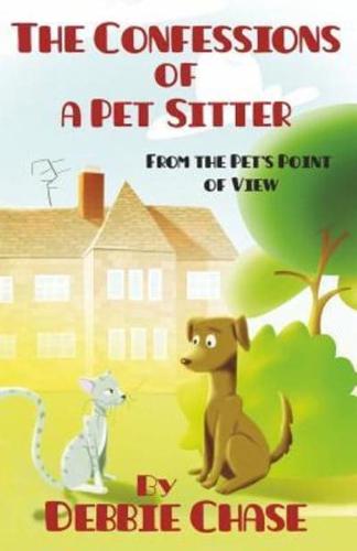 The Confessions of a Pet Sitter