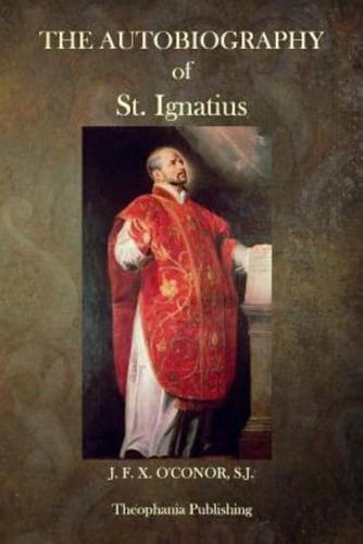 The Autobiography of St. Ignatius