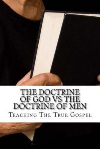 The Doctrine of God Vs The Doctrine of Men