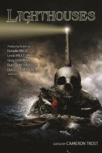 Lighthouses: An Anthology of Dark Tales