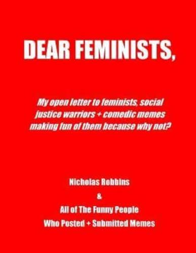 Dear Feminists